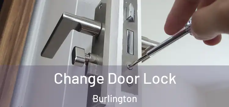 Change Door Lock Burlington