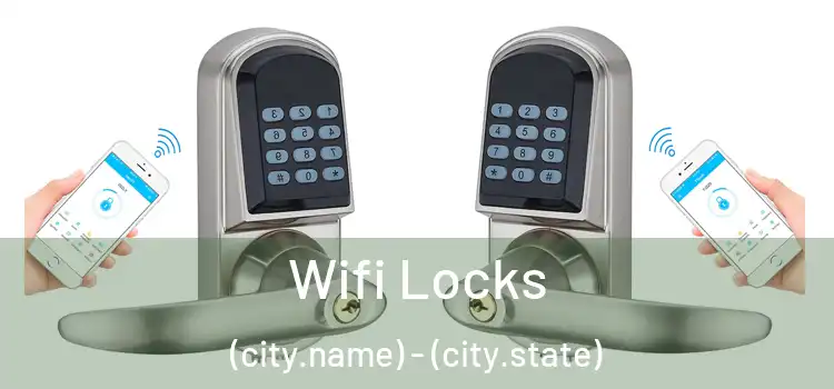  Wifi Locks (city.name) - (city.state)